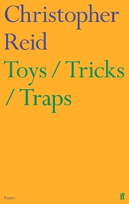 Toys / Tricks / Traps - Christopher Reid