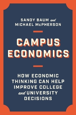 Campus Economics - Sandy Baum, Michael McPherson