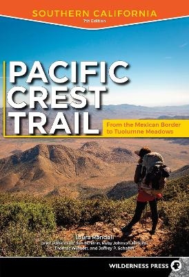 Pacific Crest Trail: Southern California - Laura Randall