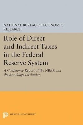 Role of Direct and Indirect Taxes in the Federal Reserve System -  National Bureau of Economic Research