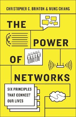 The Power of Networks - Christopher G. Brinton, Mung Chiang
