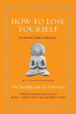 How to Lose Yourself - the Buddha
