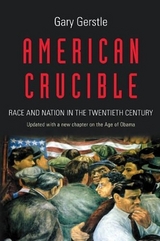American Crucible - Gerstle, Gary