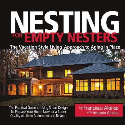 Nesting for Empty Nesters - Francisca Alonso