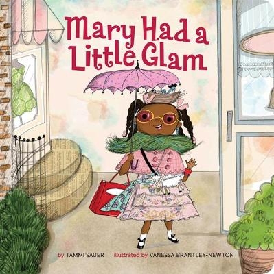 Mary Had a Little Glam - Tammi Sauer