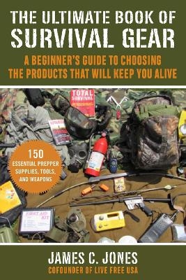 The Ultimate Book of Survival Gear