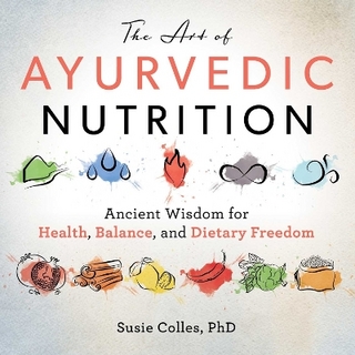 The Art of Ayurvedic Nutrition