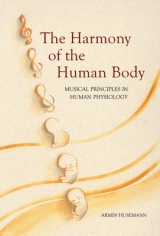 The Harmony of the Human Body - Husemann, Armin