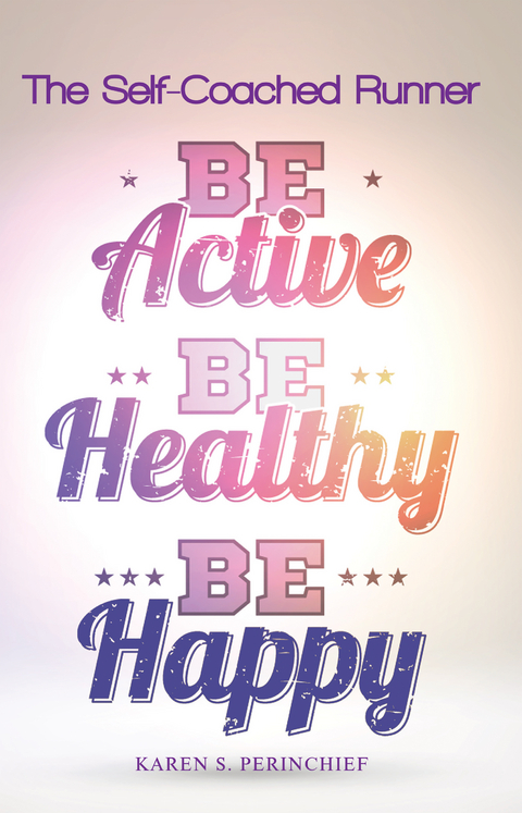 The Self-Coached Runner - Karen S. Perinchief