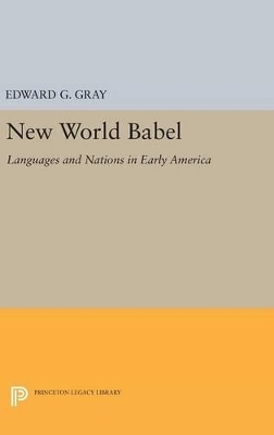 New World Babel - Edward G. Gray