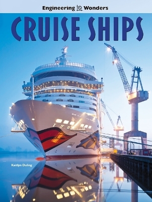 Engineering Wonders Cruise Ships - Kaitlyn Duling