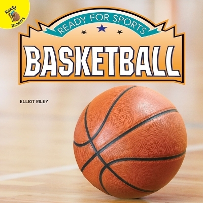Ready for Sports Basketball - Elliot Riley