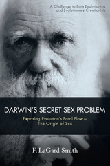 Darwin&rsquo;s Secret Sex Problem - F. Lagard Smith