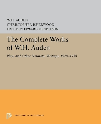 The Complete Works of W.H. Auden - W. H. Auden, Christopher Isherwood