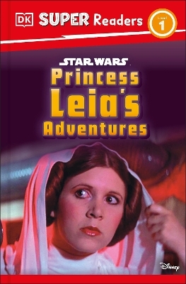 DK Super Readers Level 1 Star Wars Princess Leia's Adventures -  Dk, Ruth Amos