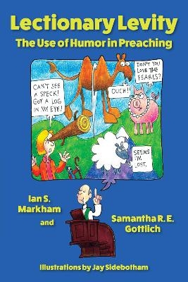 Lectionary Levity - Ian S. Markham, Samantha R. E. Gottlich