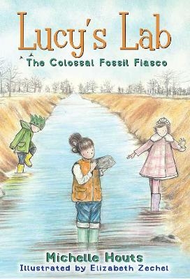 The Colossal Fossil Fiasco - Michelle Houts