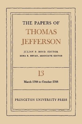 The Papers of Thomas Jefferson, Volume 13 - Thomas Jefferson