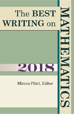The Best Writing on Mathematics 2018 - 
