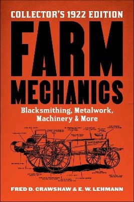 Farm Mechanics - Fred D. Crawshaw, E. W. Lehmann