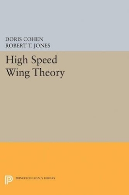 High Speed Wing Theory - Doris Cohen, Robert Thomas Jones