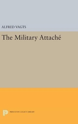 Military Attache - Alfred Vagts