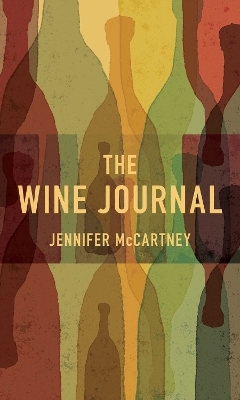 The Wine Journal - Jennifer McCartney