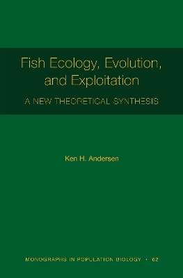 Fish Ecology, Evolution, and Exploitation - Ken H. Andersen