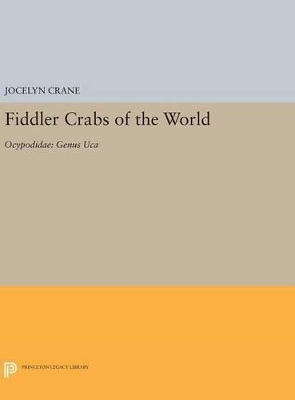 Fiddler Crabs of the World - Jocelyn Crane