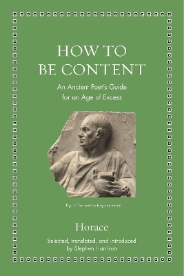 How to Be Content -  Horace