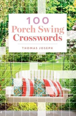 100 Porch Swing Crosswords - Thomas Joseph