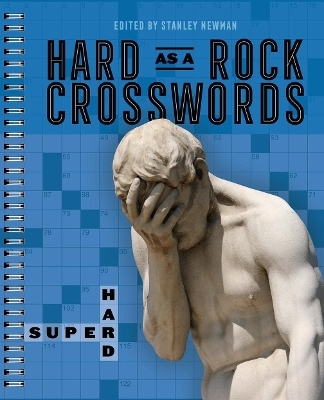 Hard as a Rock Crosswords: Super Hard - Stanley Newman