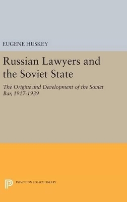 Russian Lawyers and the Soviet State