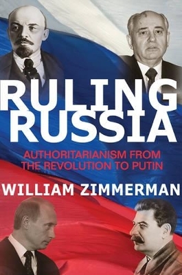 Ruling Russia - William Zimmerman