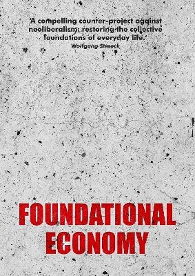Foundational Economy -  The Foundational Economy Research