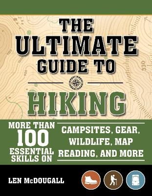 The Ultimate Guide to Hiking - Len McDougall