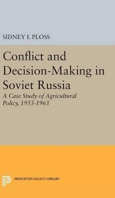 Conflict and Decision-Making in Soviet Russia