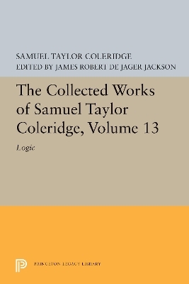 The Collected Works of Samuel Taylor Coleridge, Volume 13