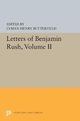 Letters of Benjamin Rush - 