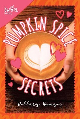Pumpkin Spice Secrets - Hillary Homzie