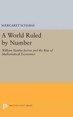A World Ruled by Number - Margaret Schabas