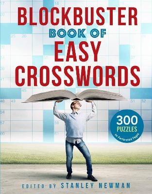 Blockbuster Book of Easy Crosswords - Stanley Newman
