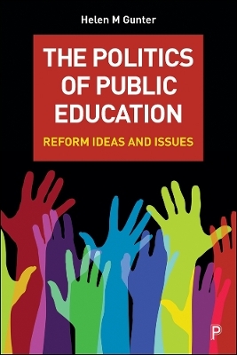 The Politics of Public Education - Helen M. Gunter