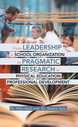From Leadership in School Organization to Pragmatic Research in Physical Education Professional Development - Dr. Ellie Abdi, Dr. Redha Taiar