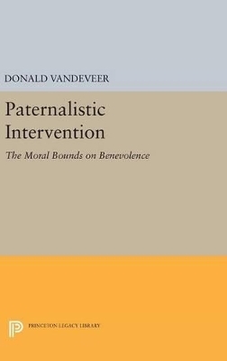 Paternalistic Intervention - Donald VanDeVeer
