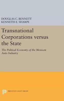 Transnational Corporations versus the State - Douglas C. Bennett, Kenneth E. Sharpe
