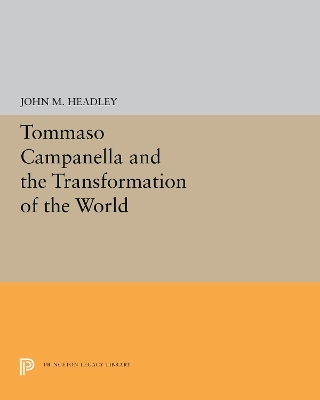 Tommaso Campanella and the Transformation of the World