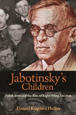 Jabotinsky's Children - Daniel Heller