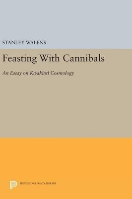 Feasting With Cannibals - Stanley Walens