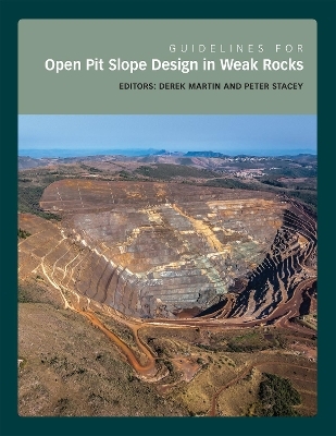 Guidelines for Open Pit Slope Design in Weak Rocks - 